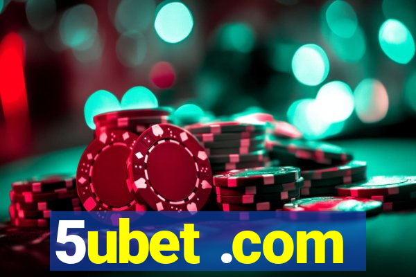 5ubet .com